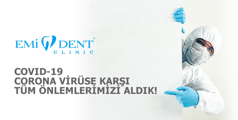 Emident Diş Kliniği - Tüm Önlemlerimizi Aldık!